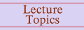 Lecture Topics